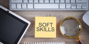 The Growing Skill Gap: The Importance of Soft Skills in Today’s Workplace