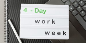 How Is the Push for a Four-Day Work Week Shaping the Future of Work?