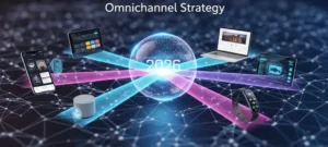 How to Build a Seamless Omnichannel Strategy in 2026