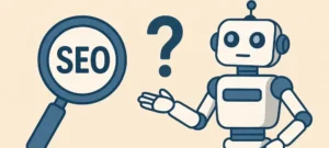 Is SEO Still Relevant in the Era of Artificial Intelligence?